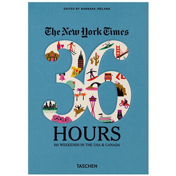 New York Times: '36 Hours' 150 Weekends in the USA & Canada