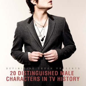 20 Distinguished Male Characters In TV History