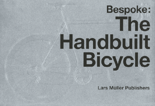 Bespoke: The Handbuilt Bicycle