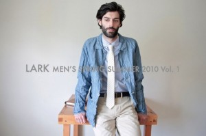Lark Spring / Summer 2010 Editorial