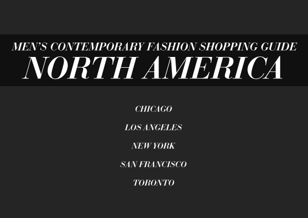 Men’s Contemporary Fashion Shopping Guide: North America