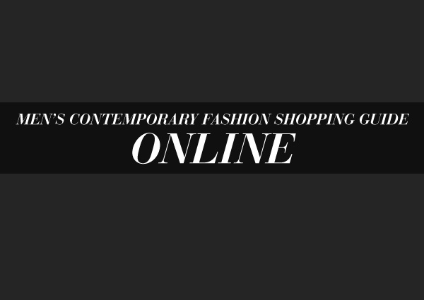 Men’s Contemporary Fashion Shopping Guide: Online