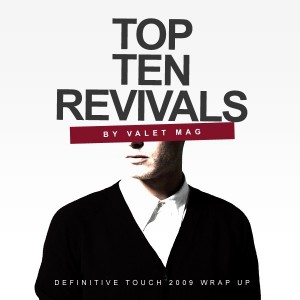 2009 Wrap Up – Top 10 Revivals . Cory Ohlendorf, Valet